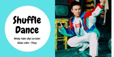 Học Nhảy Shuffle Dance - Nhảy Hiện Đại Cơ Bản - Fansie