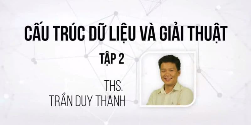 Cấu Trúc Dữ Liệu & Giải Thuật - Tập 2
