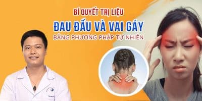 Bí quyết trị liệu đau đầu và vai gáy bằng phương pháp tự nhiên
