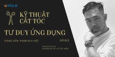 Kỹ Thuật Cắt Tóc Tư Duy Ứng Dụng Level 1 - Salon Huy Việt