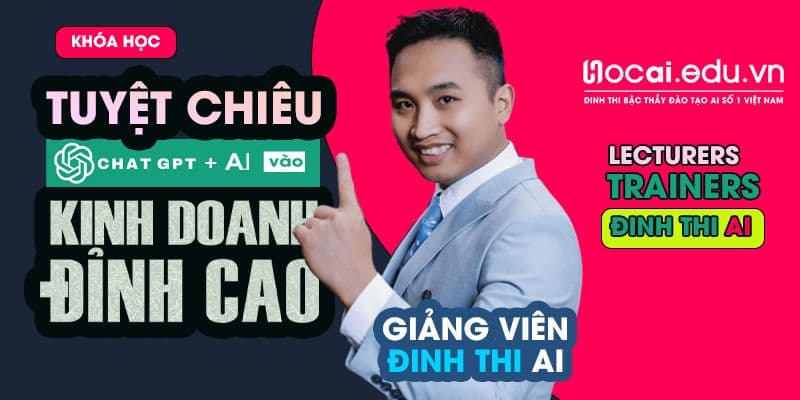 Tuyệt chiêu Chat GPT và công nghệ AI vào kinh doanh đỉnh cao