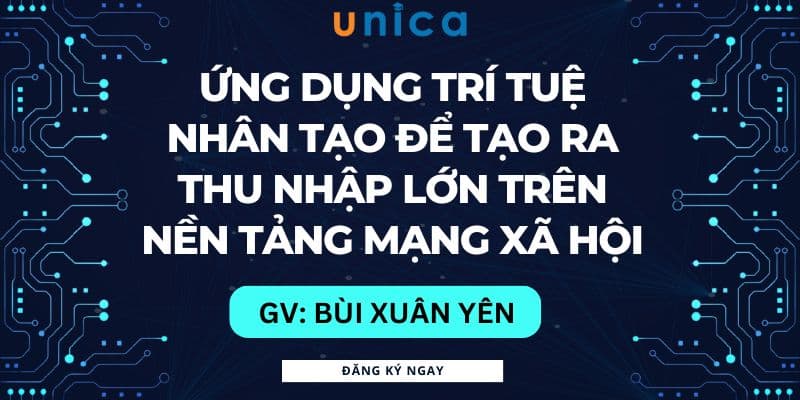 Ứng dụng trí tuệ nhân tạo để tạo ra thu nhập lớn trên nền tảng mạng xã hội tiktok, youtube, facebook