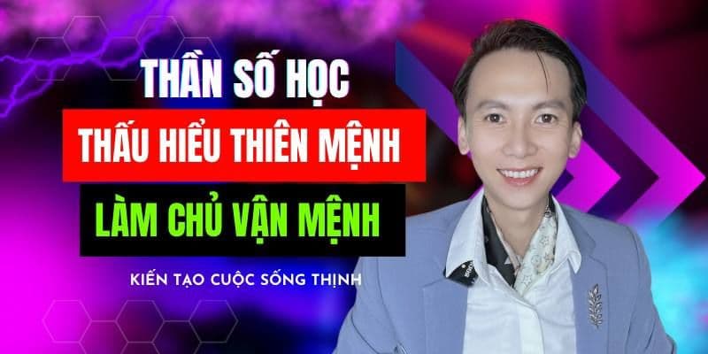 Thần Số Học Thấu Hiểu Thiên Mệnh - Làm Chủ Vận Mệnh
