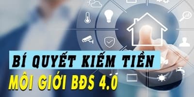 Bí quyết kiếm tiền môi giới bất động sản 4.0 - Henry Khánh