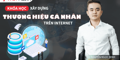 Xây Dựng Thương Hiệu Cá Nhân Trên Internet - Nguyễn Ngọc Định