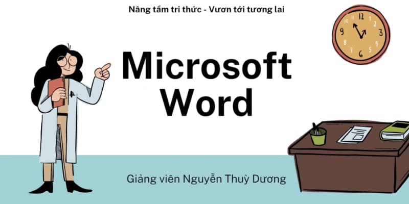 Word Biết Tuốt - Học Word 2019 Từ Cơ Bản Đến Nâng Cao