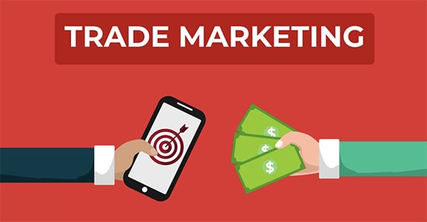Trade Marketing là gì? Mô tả chi tiết công việc Trade Marketing