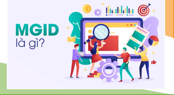 MGID là gì? Cách kiếm tiền hiệu quả với quảng cáo MGID