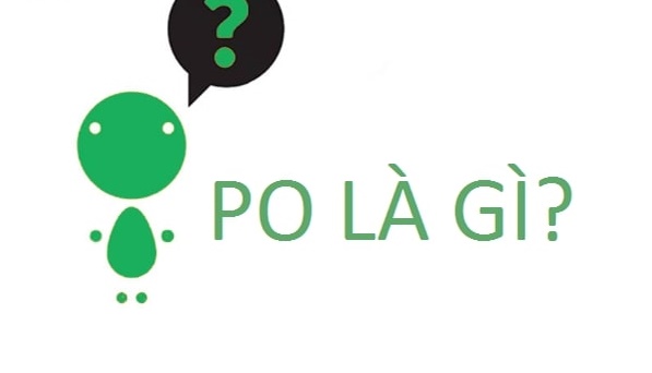 PO là gì?