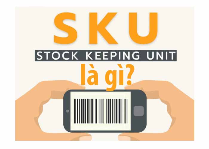 SKU sản phẩm là gì