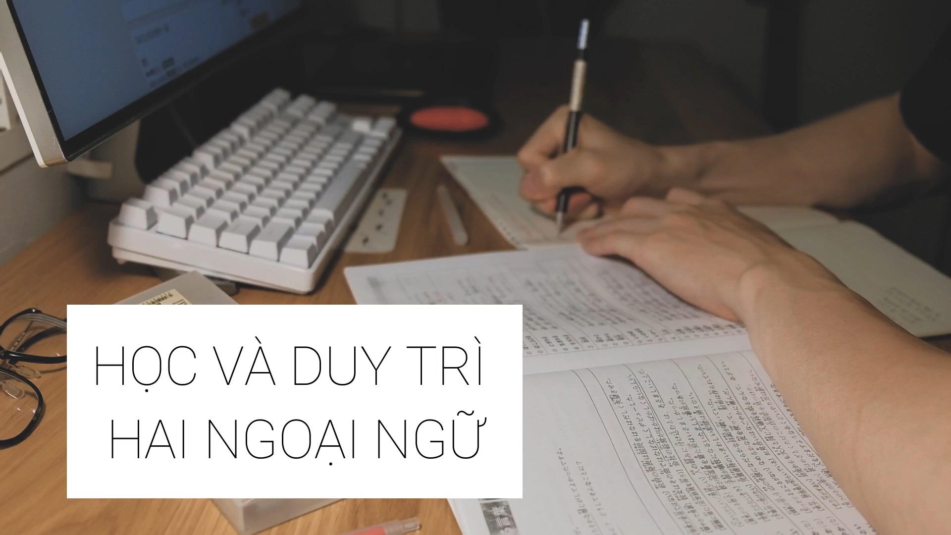 Học và duy trì 2 ngoại ngữ cùng lúc