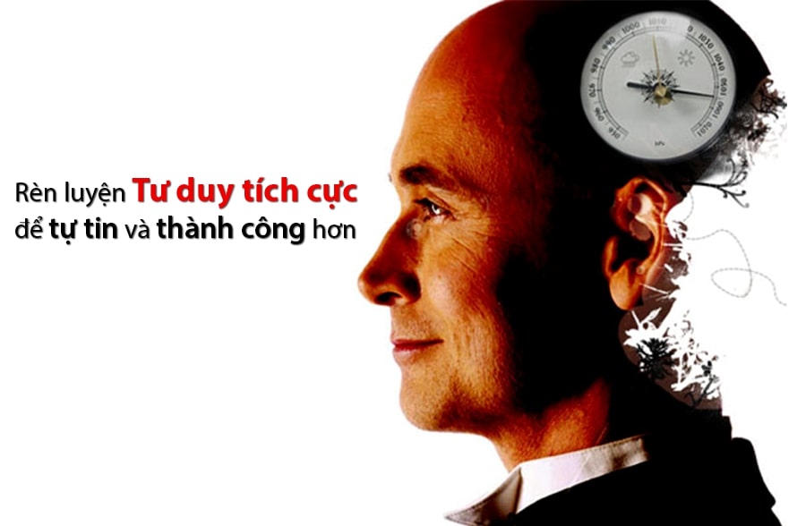 Tư duy tích cực là gì? Cách rèn luyện tư duy tích cực