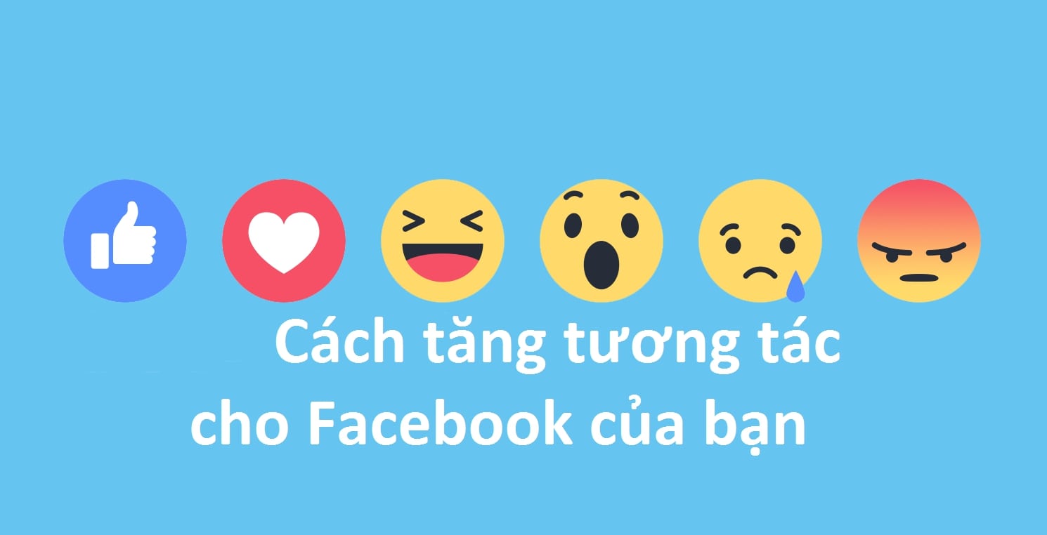 Cách tăng tương tác Facebook