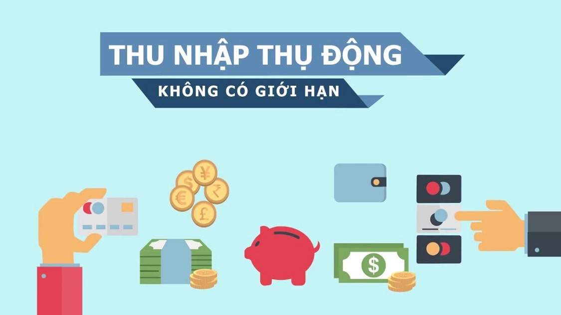  3 Cách tạo thu nhập thụ động tuyệt đối không nên bỏ lỡ