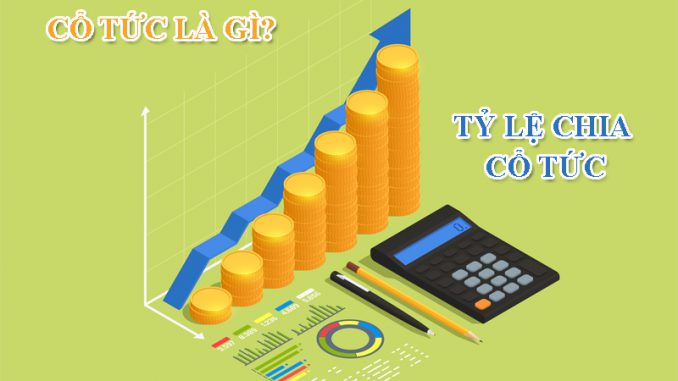 Cổ tức là gì? Hướng dẫn cách chi trả cổ tức chính xác nhất