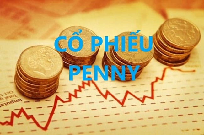 Cổ phiếu penny là gì? Có nên đầu tư vào penny không?
