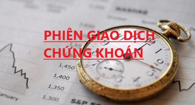 Thời gian giao dịch của thị trường chứng khoán