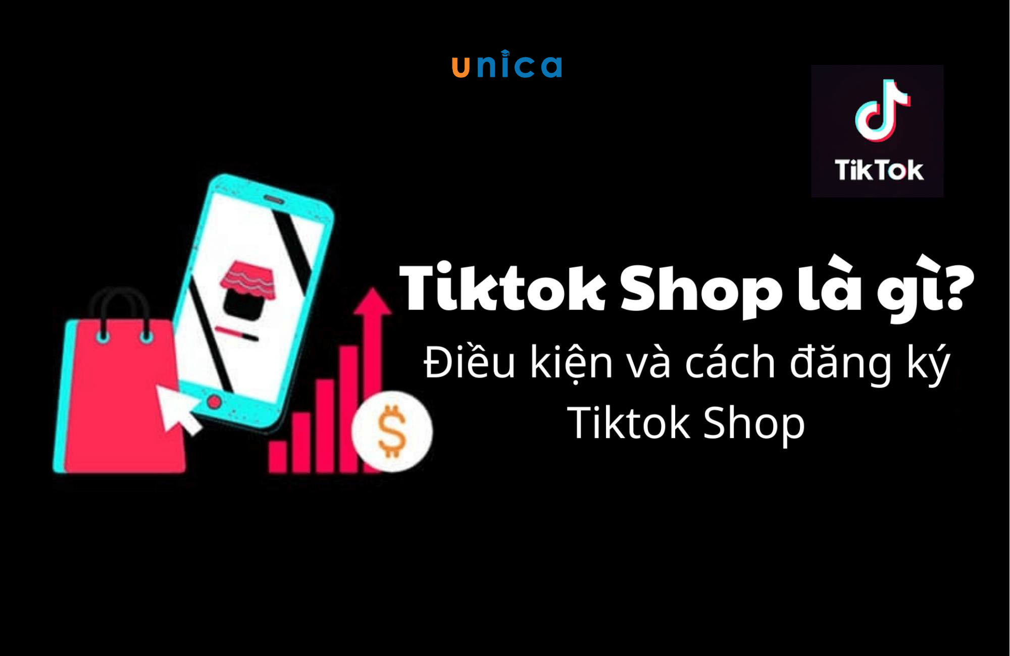 TikTok Shop là gì? Thông tin chi tiết từ A-Z về TikTok Shop