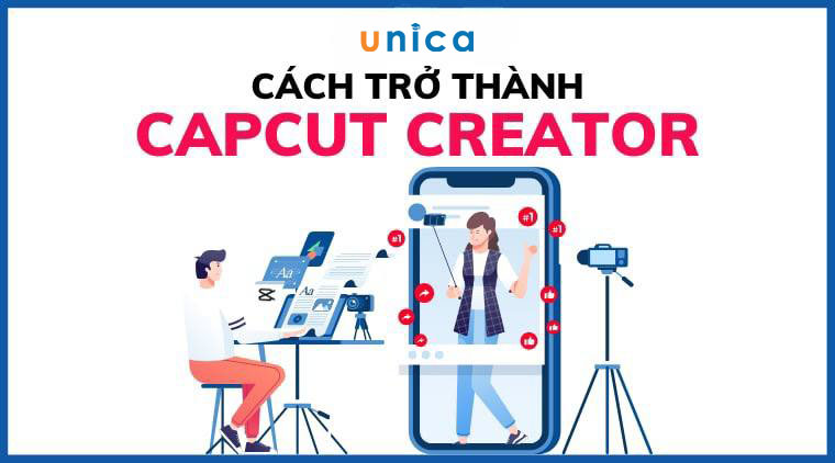 Trờ thành Capcut creator