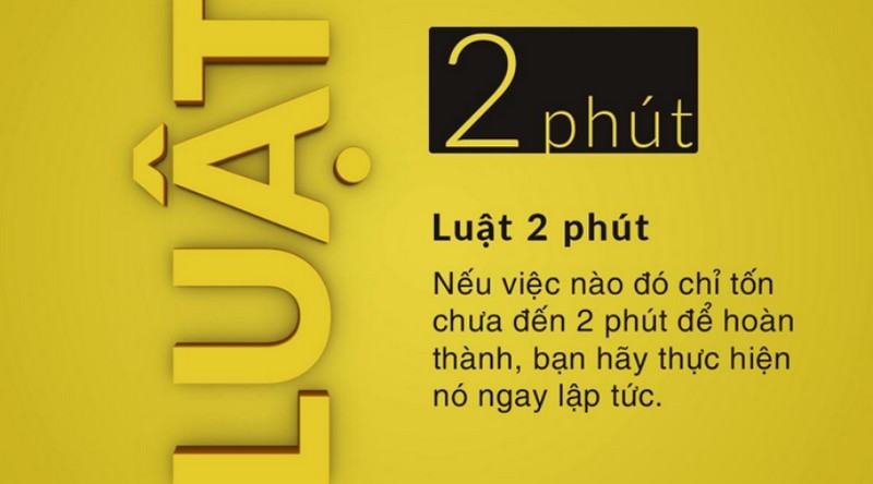 Áp dụng quy tắc 2 phút