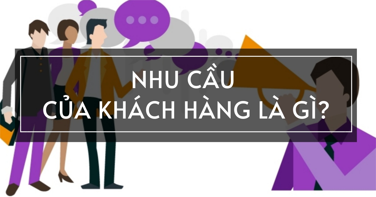 hieu-nhu-cau-khach-hang