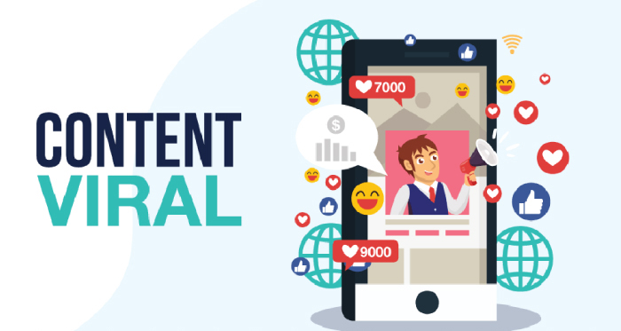 Nội dung tốt sẽ giúp viral khắp nơi