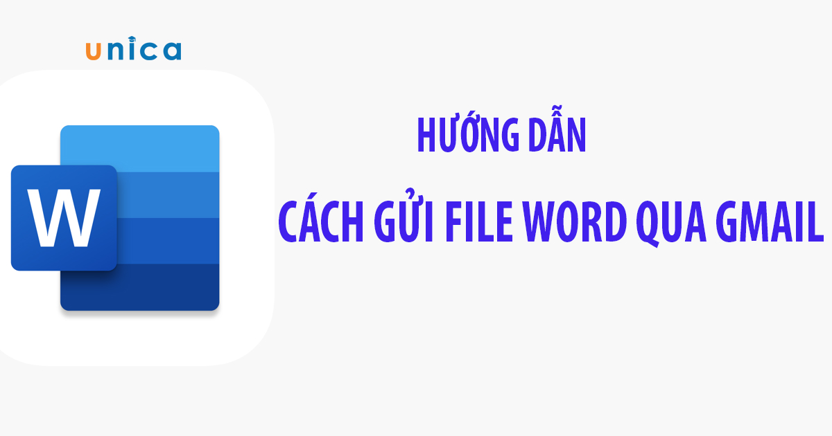 Hướng dẫn cách gửi file word qua gmail đơn giản, không tốn thời gian