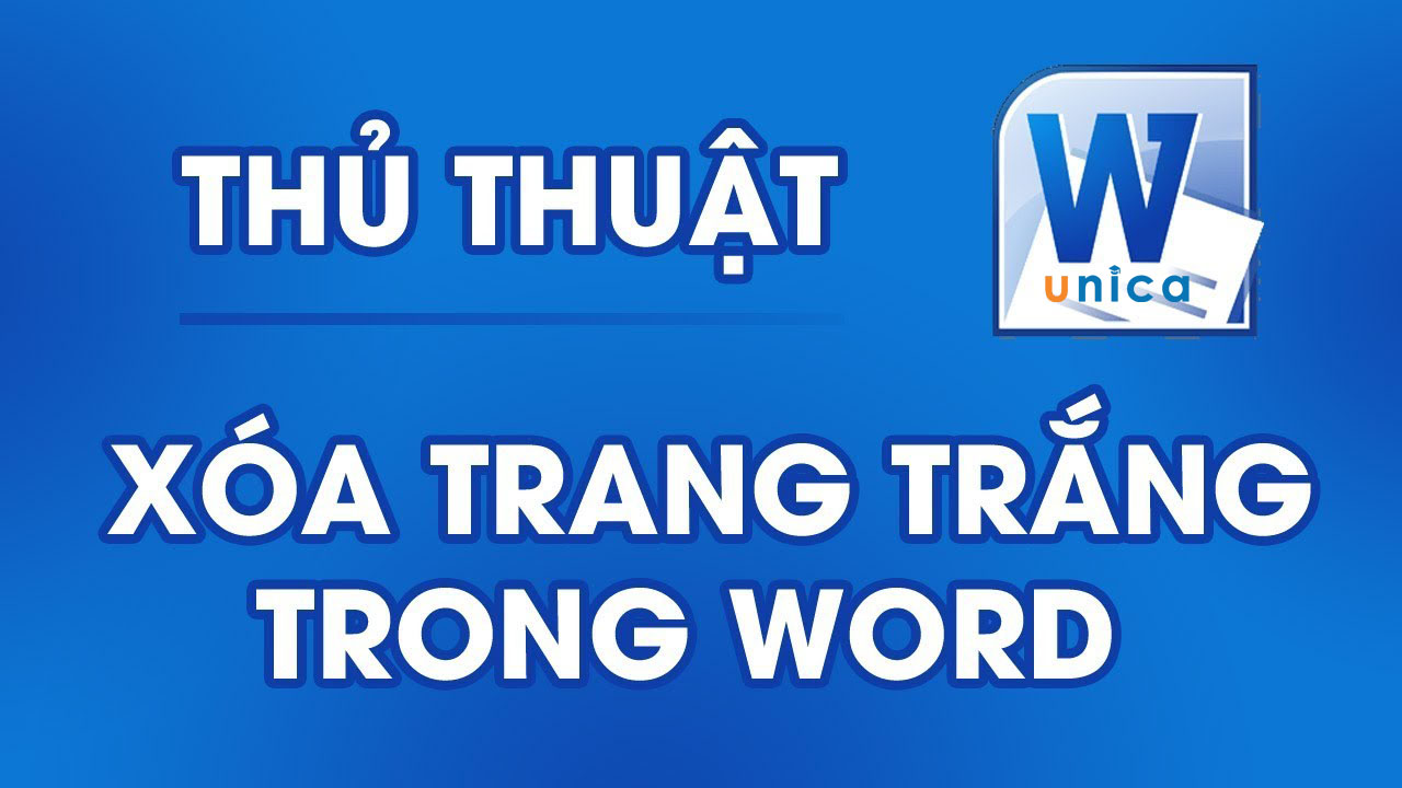 Những cách xóa trang trắng trong Word dễ thực hiện