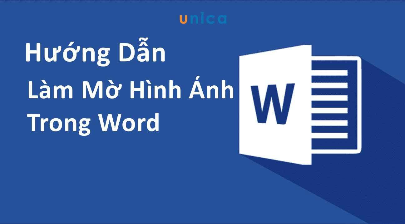 Tiết lộ cách làm mờ ảnh trong Word đơn giản và dễ thực hiện nhất