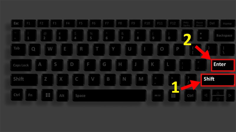 Nhấn tổ hợp Shift Enter
