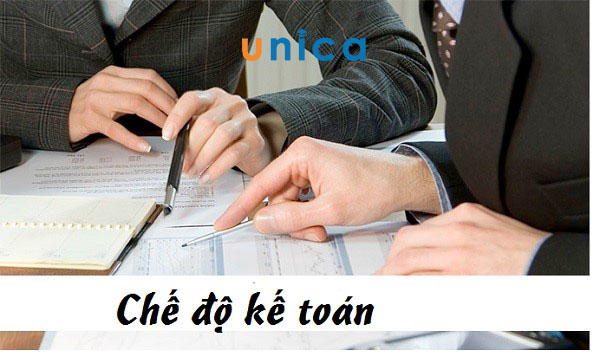 Chế độ kế toán là gì? Tổng hợp các chế độ kế toán trong doanh nghiệp