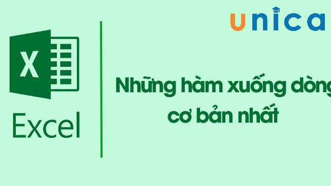 Các hàm xuống dòng trong excel chi tiết và dễ hiểu nhất bạn nên biết