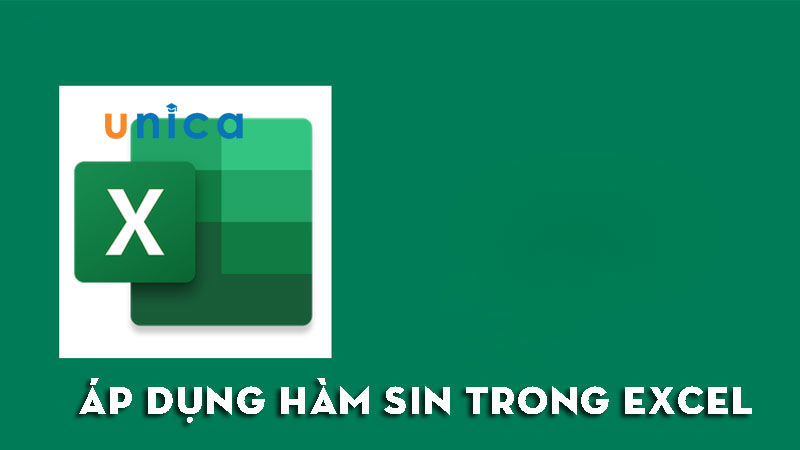 Tổng quan chi tiết về hàm Sin trong Excel cực nhanh chóng