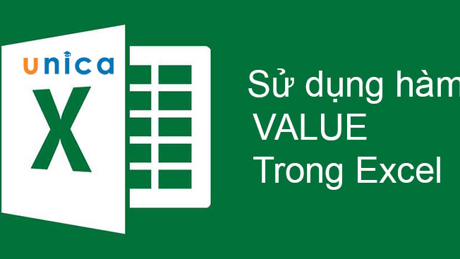Hàm Value là gì? Cách sử dụng hàm Value trong Excel đơn giản, chi tiết
