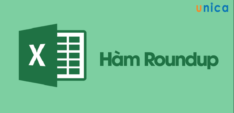 Hàm Roundup là gì? Cách sử dụng và các lỗi thường gặp với Roundup trong Excel