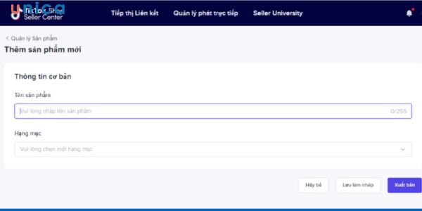 Đăng sản phẩm trên TikTok Shop Hướng dẫn chi tiết và hiệu quả