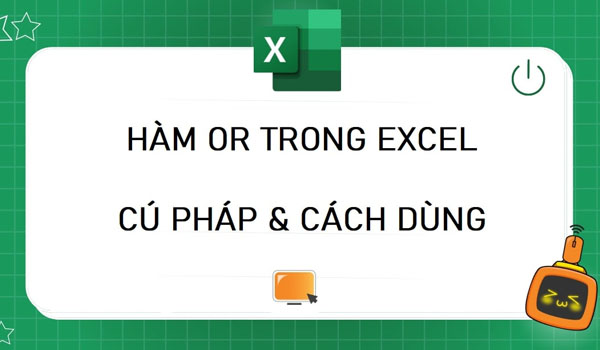 ham-or-trong-excel-cach-dung.jpg
