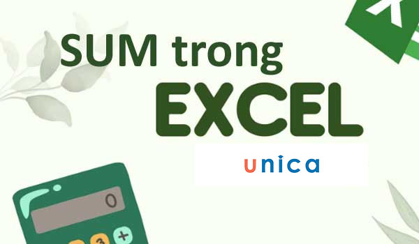 Hàm SUM là hàm tính tổng trong excel