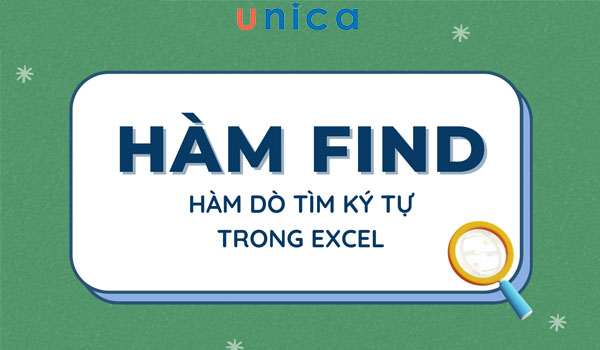 Hàm FIND là hàm có chức năng tìm kiếm