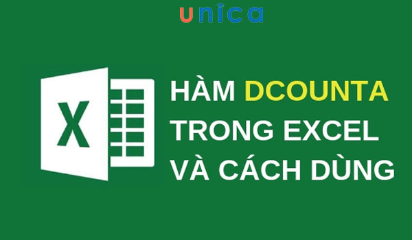Hàm DCOUNTA sử dụng để đếm các ô không trống