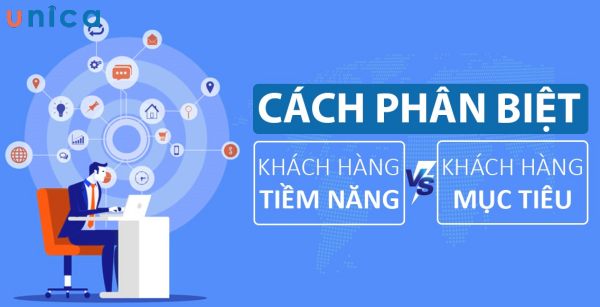 Phân biệt khách hàng tiềm năng và khách hàng mục tiêu