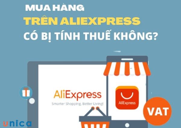 Mua hàng trên AliExpress có thể bị tính thuế