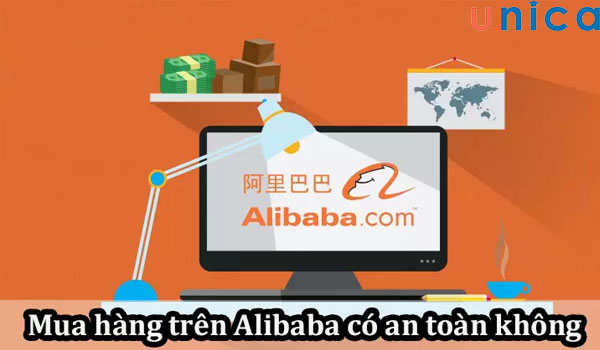 Trả lời câu hỏi: Mua hàng trên Alibaba có an toàn không?