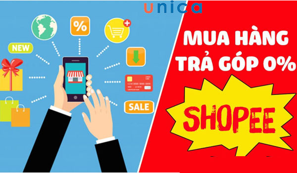 Bật mí ngay cách mua trả góp trên shopee với lãi suất 0%