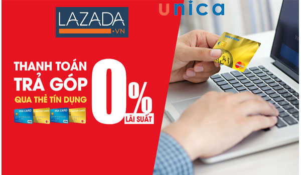 Lazada hỗ trợ hình thức mua hàng trả góp