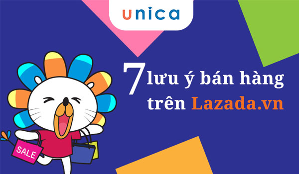 Lưu ý khi bán hàng trên Lazada