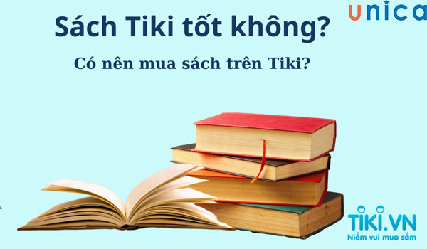 Mua sách trên Tiki có tốt không? Kinh nghiệm mua sách Tiki chất lượng