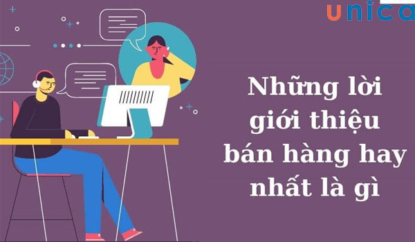 Lời giới thiệu bán hàng dễ thu hút khách
