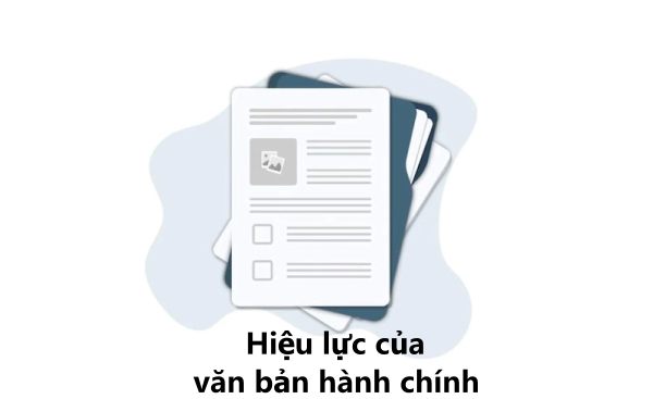 hieu-luc-cua-van-ban-hanh-chinh.jpg