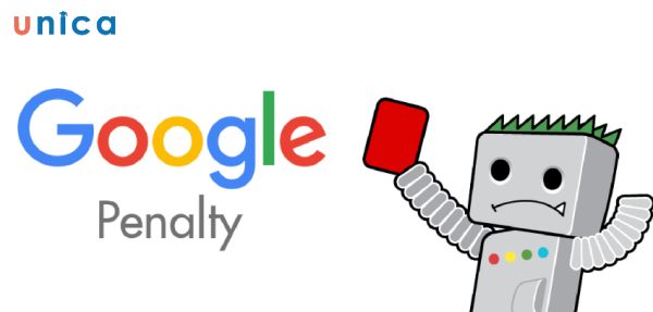 Google Penalty là gì? Những cách SEO sai lầm khiến website bị hình phạt từ Google